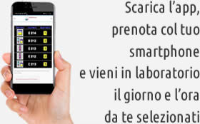 pScarica l’app, prenota col tuo smartphone e vieni in laboratorio il giorno e l’ora da te selzionati